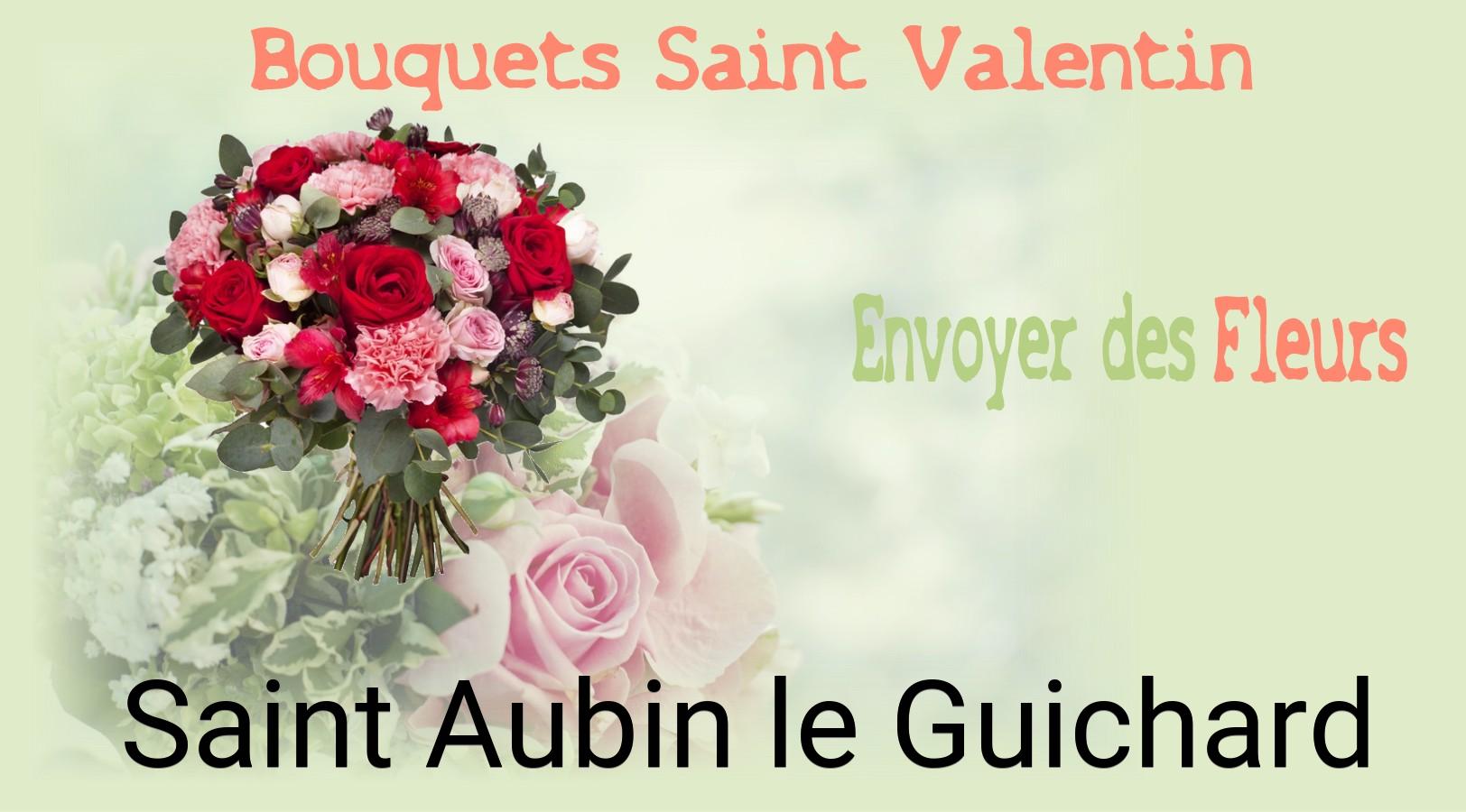 Roses de Saint-Valentin livrées à Saint-Aubin-le-Guichard